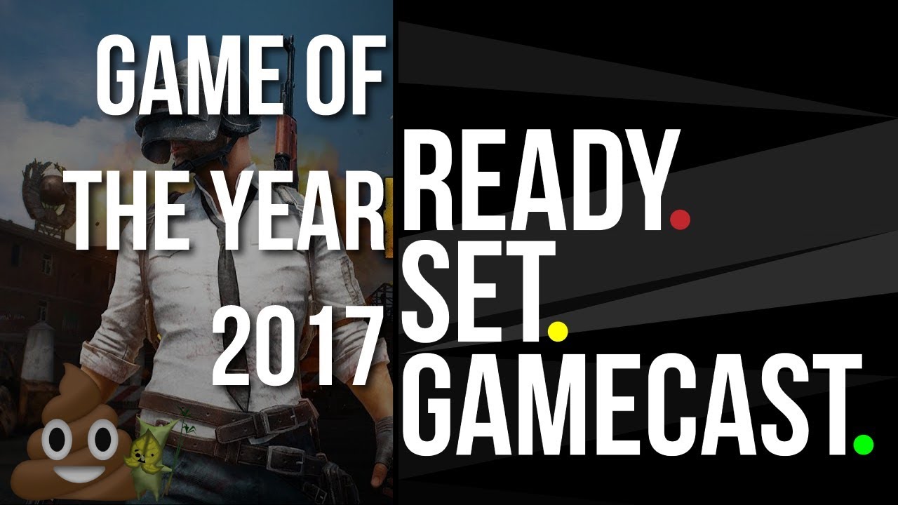 Ready Set Gamecast – Game of the Year 2017 – Ready Set Gamecast