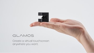 GLAMOS: Bring Your Touchless Screens To Life