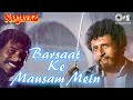 Barsaat Ke Mausam Mein | Naajayaz | Naseeruddin Shah | Kumar Sanu | Roop Kumar Rathod | 90