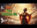 Your Love Sustains Me | Divine Kendu (Official Audio)