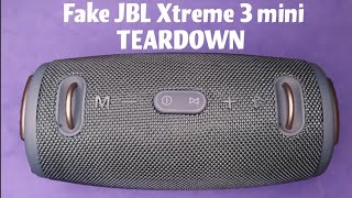 How to teardown a FAKE JBL XTREME 3 mini