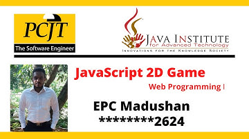 JavaScript 2D Game Development | Web Programming I | Java Institute Sri Lanka| EPC Madushan