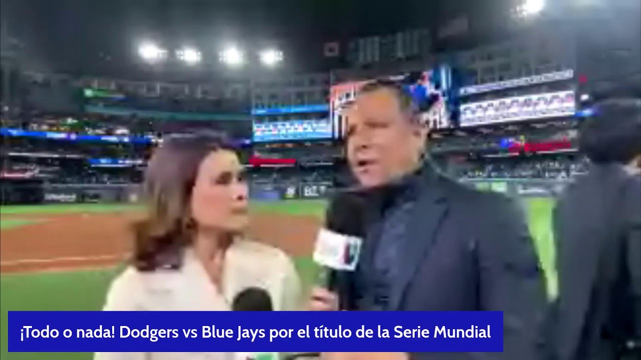 En Vivo: Dodgers vs Blue Jays — ¡por el sueño del bicampeonato!