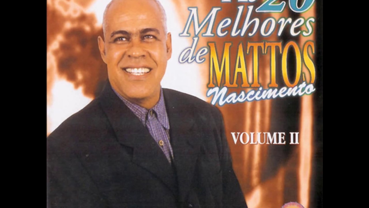 MATTOS NASCIMENTO CD COMPLETO AS 20 MELHORES DE MATOS NASCIMENTO