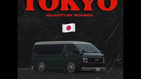 Tokyo (Quantum Sound)