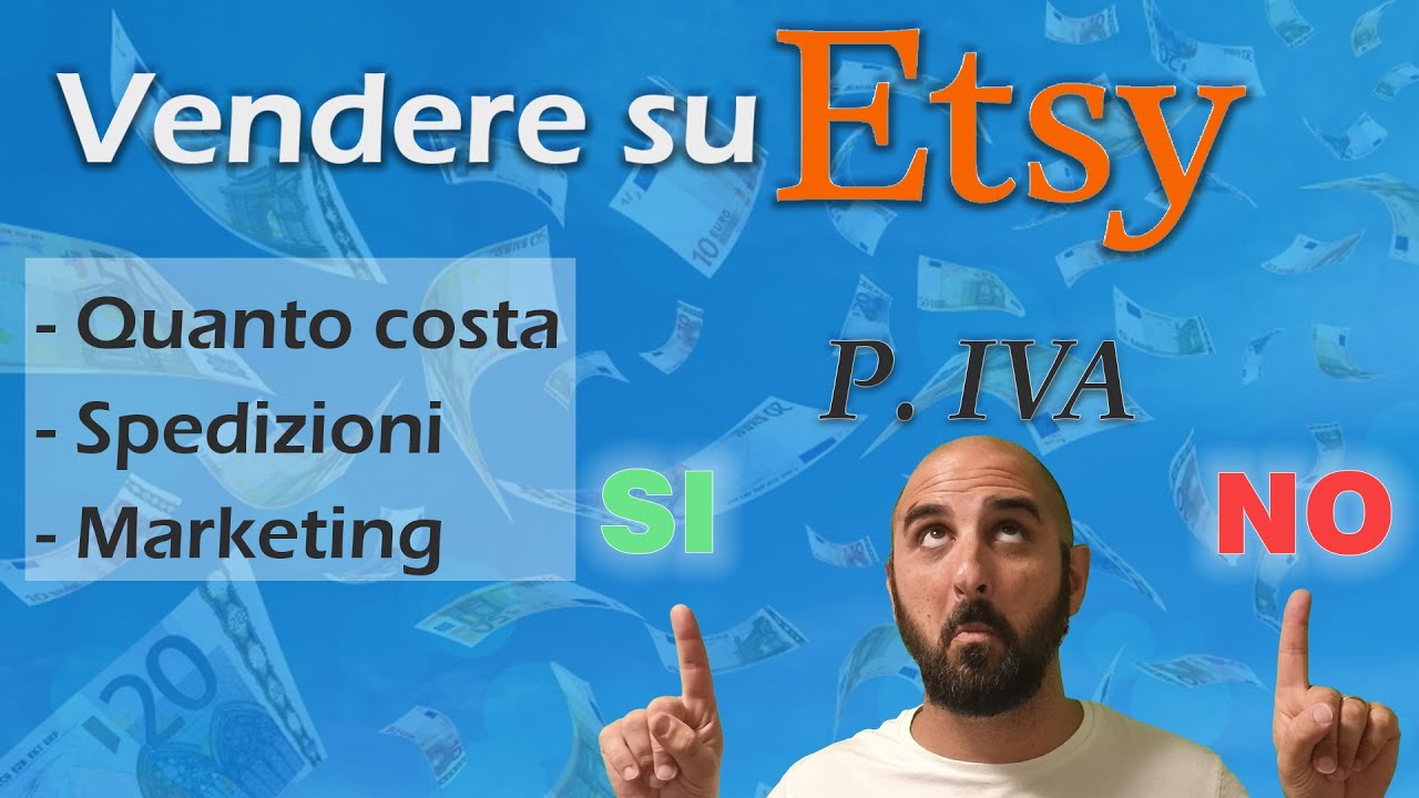 VENDERE SU ETSY - GUIDA COMPLETA : Cos'è, Cosa si può vendere, Quanto