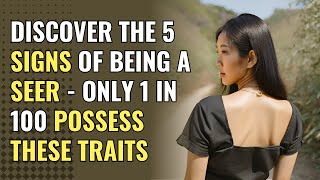 Discover the 5 Signs of Being a Seer - Only 1 in 100 Possess These Traits | Awakening | Spirituality by SlightlyBetter 788 views 10 days ago 6 minutes, 49 seconds