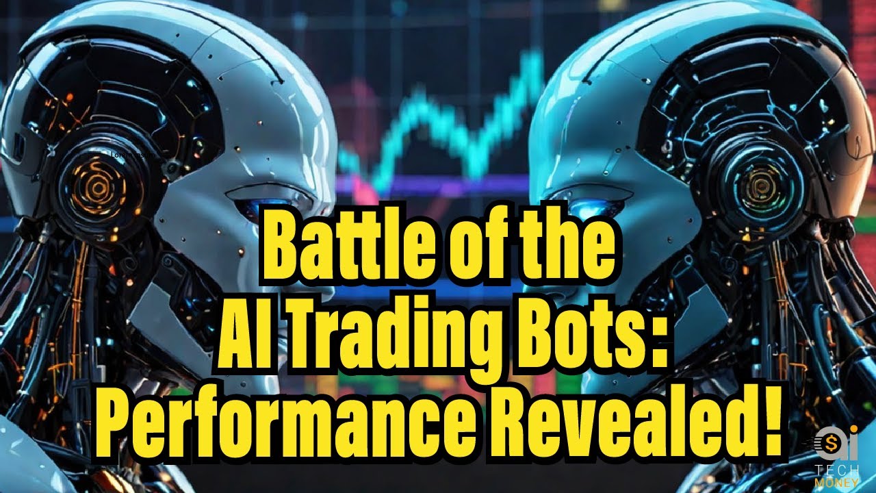 Battle of the AI Trading Bots: Performance Revealed! - YouTube