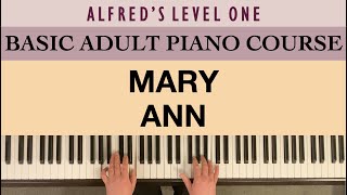 MARY ANN | Alfred's Basic Adult Piano Course, Level 1 | sheet music link below