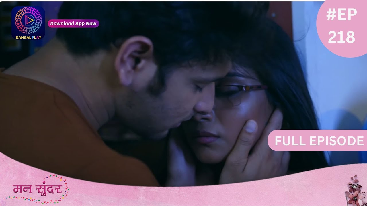 Mann Sundar | Full Episode 218 | मन सुंदर | Dangal TV