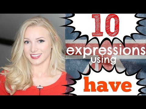 10 English Expressions with HAVE - phrasal verbs, idioms and slang sayings