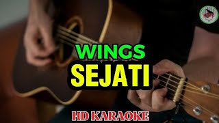 WINGS - Sejati (Karaoke) 