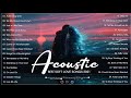 Beautiful Morning Love Songs 2021 vol.3  - Greatest Hits Acoustic Of Popular Songs Of All Time