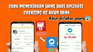 CARA MENCAIRKAN UANG DARI APLIKASI CASHZINE KE DANA screenshot 5