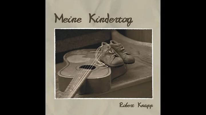 ROBERT KNAPP & BAND - Meine Kindertog