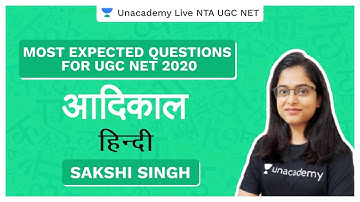 Most Expected Questions UGC NET 2020 | आदिकाल | Hindi | Sakshi Singh | Unacademy Live