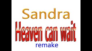 Sandra - Heaven can wait (Keystudio remix)