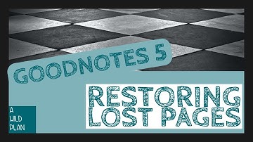 Restoring a deleted page in GoodNotes 5 :: A Wild Plan :: GoodNotes Basics Series