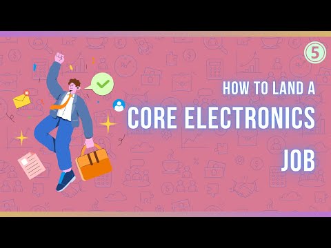 Preparing for a Core Electronics Job during College - Part 5