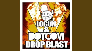 Drop. Blast.