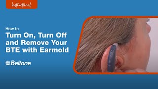 How to Turn On, Turn Off and Remove BTE with Earmold | Beltone screenshot 2