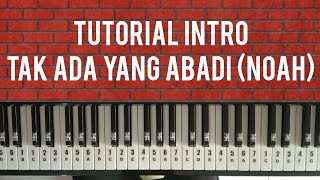 Tutorial Intro Tak Ada Yang Abadi (Noah)