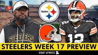 Steelers vs. Browns Week 17 Preview: Keys To Victory & Score Prediction | Perfect Timing For A Sweep