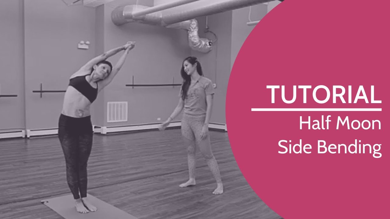 Tutorial: Half Moon Pose- Sidebending
