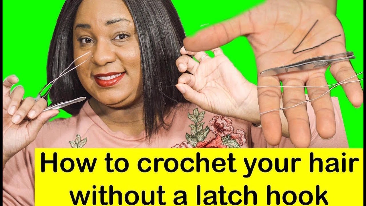 How to do crochet braids 3 ways without a Latch hook | UPDATED - thptnganamst.edu.vn