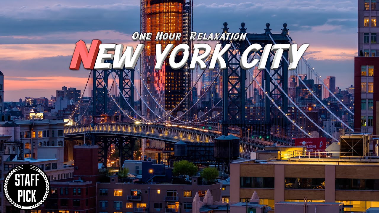 One Hour Relaxation, New York City - Timelapse, Relaxation Music, Drone Footage One Hour Relaxation, New York City - Timelapse, Relaxation Music, Drone Footage