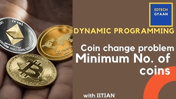 Coin change problem : Minimum number of coins | Dynamic programming | Interview prep. | IIT Kanpur