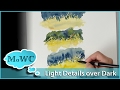Painting Light Foliage Over Dark Backgrounds in Watercolor