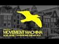 MOVEMENT MACHINA Soul Muse (Gai Barone Dub Mix Edit)