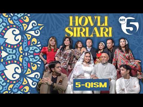 “Hovli sirlari” seriali | 5-qism