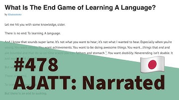 What Is The End Game of Learning A Language? - AJATT: Narrated #478