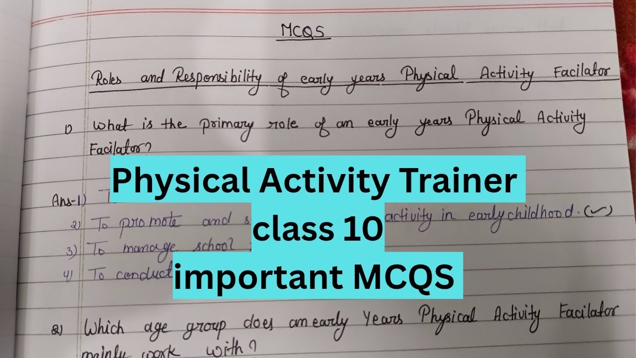 Physical Education Class 10th Important MCQS/ IMPORTANT MCQS of Class 10th Physical Activity Trainer