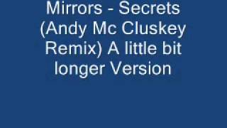 Mirrors - Secrets (Andy Mc Cluskey Remix) A little bit longer Version