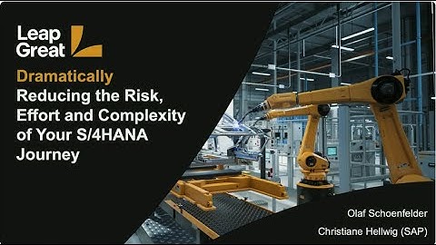 Dramatically Cutting the Complexity & Risk of the SAP S/4HANA Journey