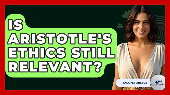Is Aristotle's Ethics Still Relevant? - Talking Greece
