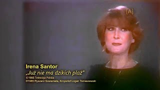 Irena Santor - Już nie ma dzikich plaż [A]♬