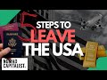 How to Leave the USA in Five Steps