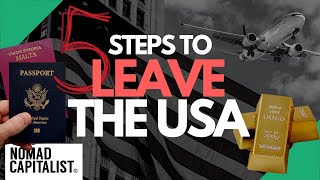 How to Leave the USA in Five Steps