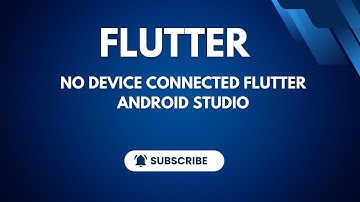 no device connected flutter android studio