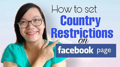 HOW TO SET COUNTRY RESTRICTIONS ON OUR FACEBOOK PAGE | ELIZABETH VELOSO