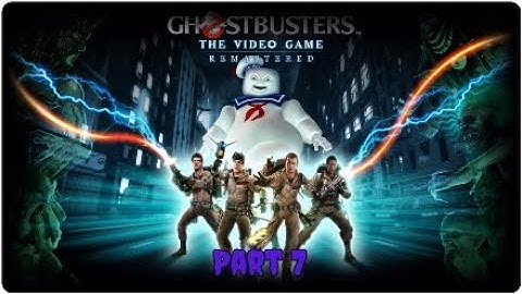 Ghostbusters: The videogame Remasterd | Part 7 (Lost island)