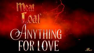 Meat Loaf ~ I'd Do Anything For Love# ~ Baz