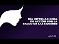 Día Internacional de Acción por la Salud de las Mujeres | Mayo 28