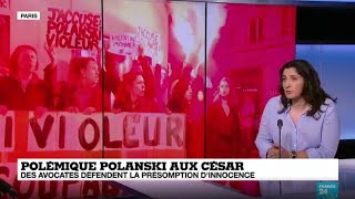 Polémique Polanski aux César : 114 avocates défendent la présomption d'innocence