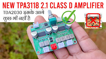 New TPA3118 2.1 Amplifier Is Amazing | Testing & Review | New Class-D Home Theater Board