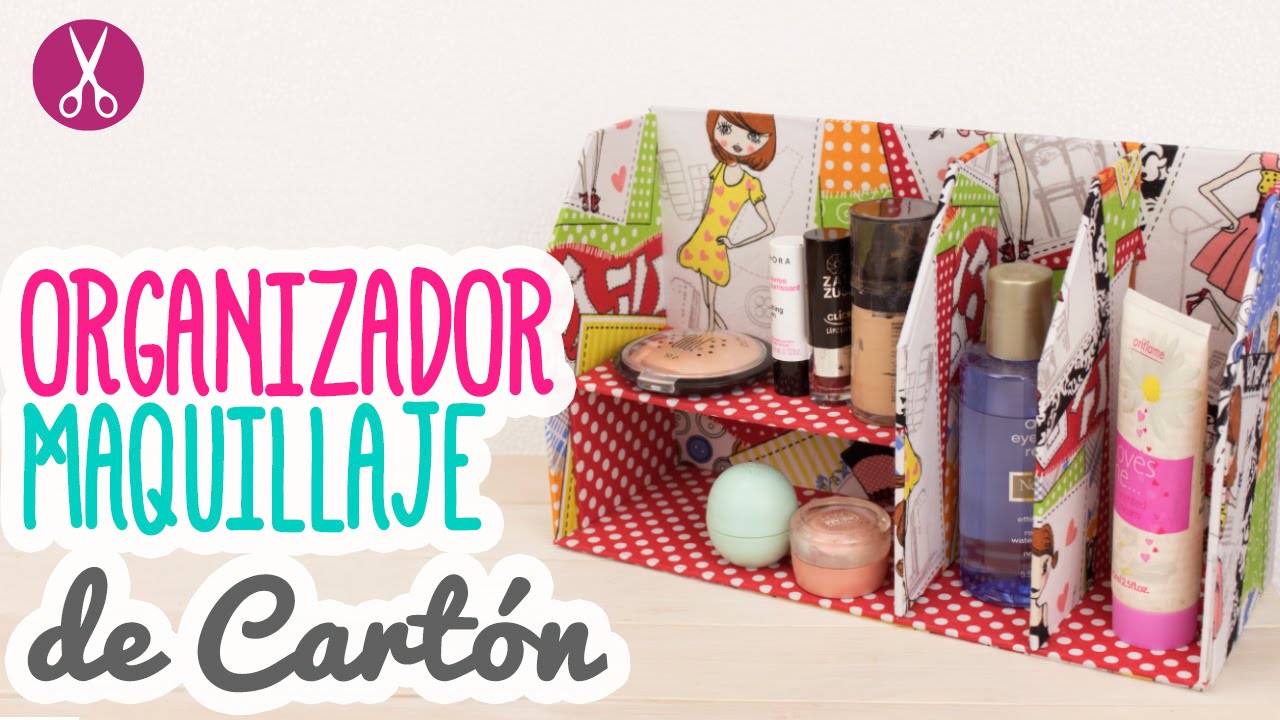 Organizador de Maquillaje con Cartón - Paso a Paso - Cartonaje